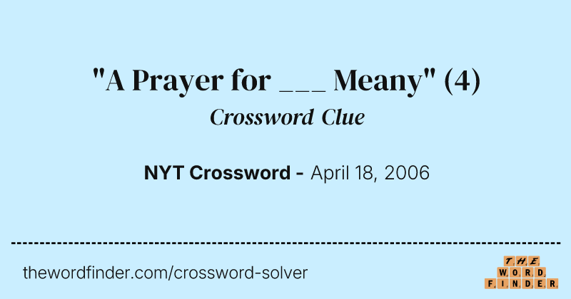 "A Prayer for ___ Meany" crossword clue image