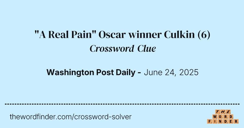 "A Real Pain" Oscar winner Culkin crossword clue image