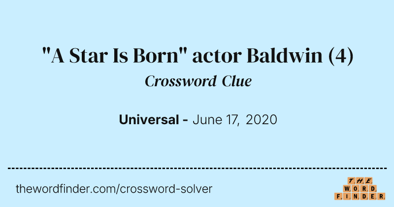 "A Star Is Born" actor Baldwin crossword clue image