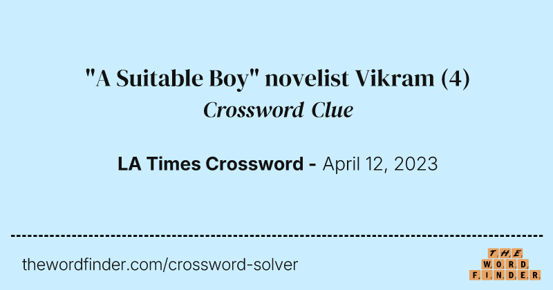 "A Suitable Boy" novelist Vikram crossword clue image