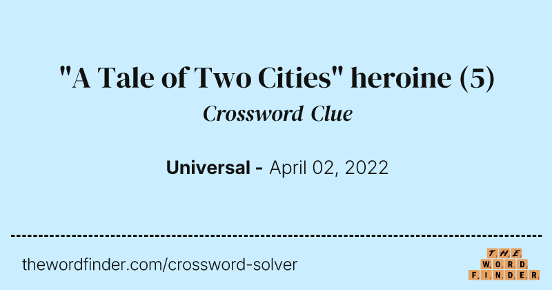 "A Tale of Two Cities" heroine crossword clue image