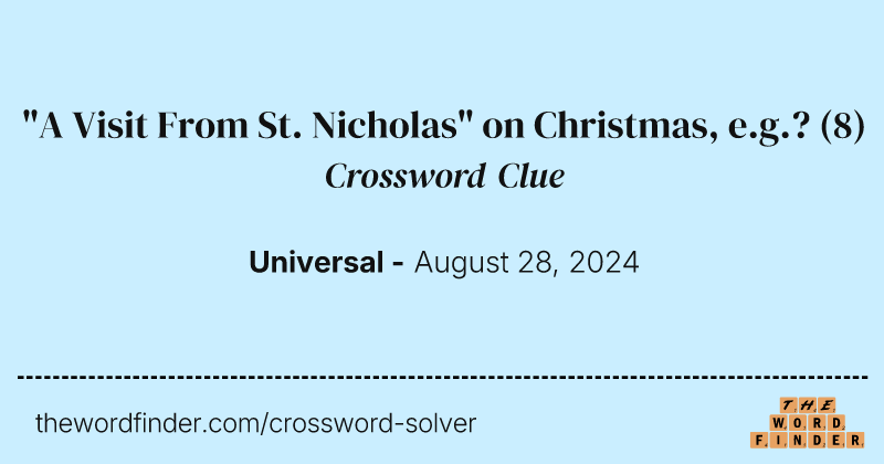 "A Visit From St. Nicholas" on Christmas, e.g.? crossword clue image