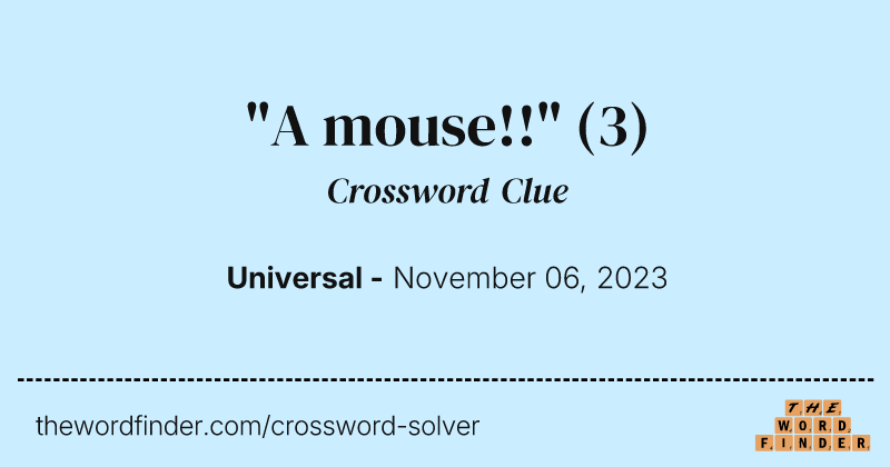 "A mouse!!" crossword clue image
