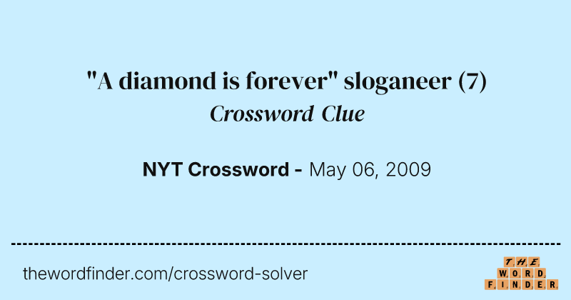 "A diamond is forever" sloganeer crossword clue image