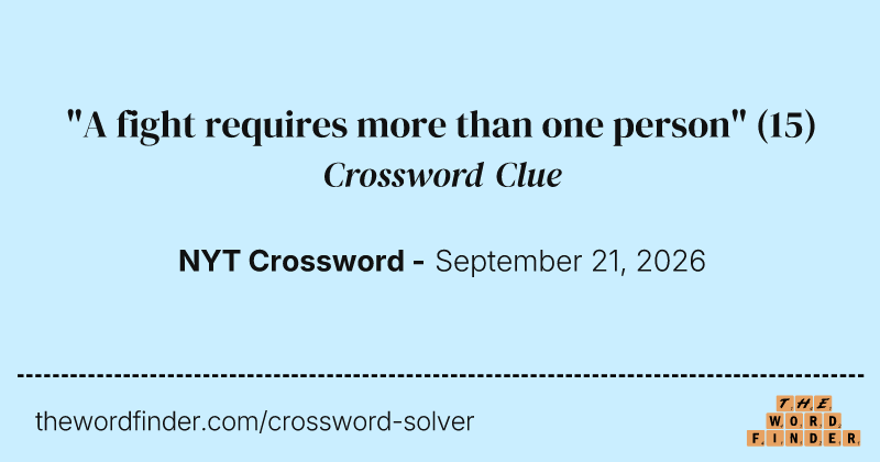 "A fight requires more than one person" crossword clue image