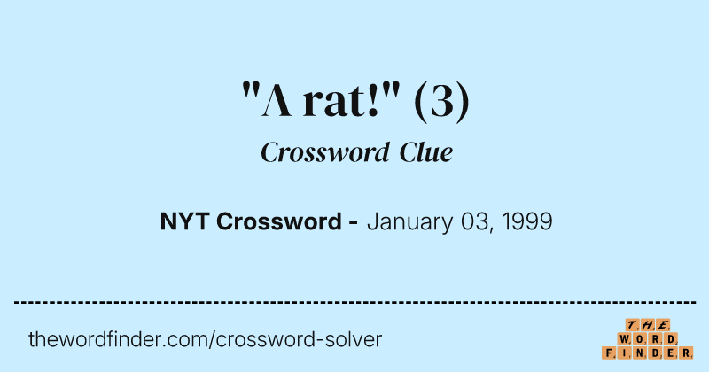 "A rat!" crossword clue image