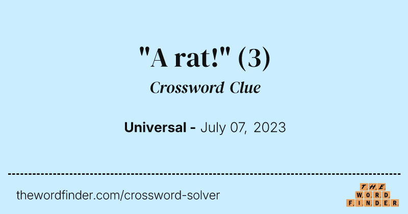 "A rat!" crossword clue image