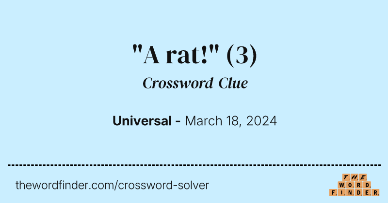"A rat!" crossword clue image