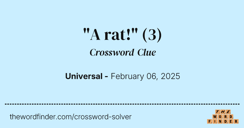 "A rat!" crossword clue image