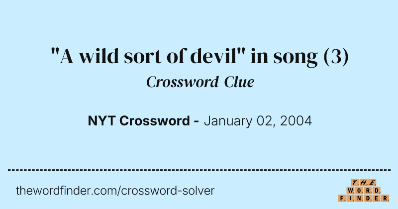 "A wild sort of devil" in song crossword clue image