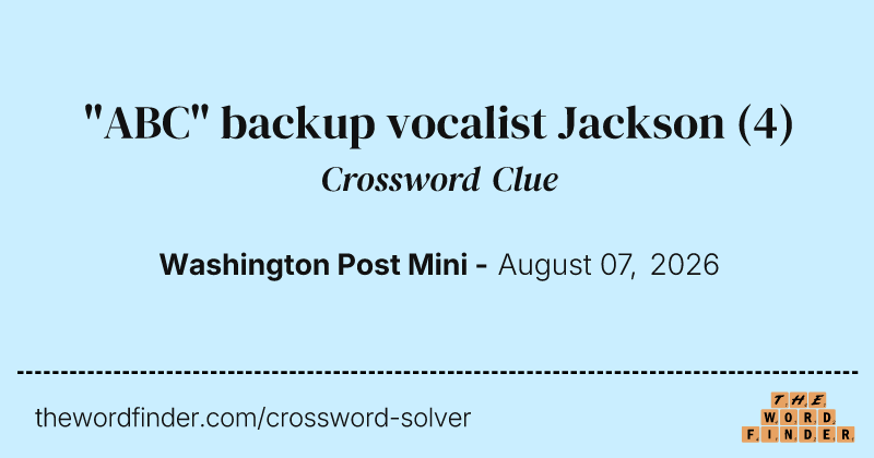 "ABC" backup vocalist Jackson crossword clue image