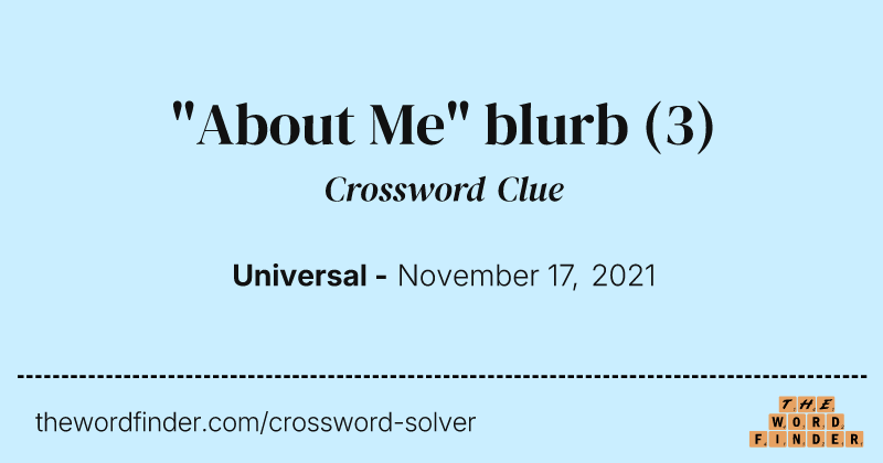 "About Me" blurb crossword clue image