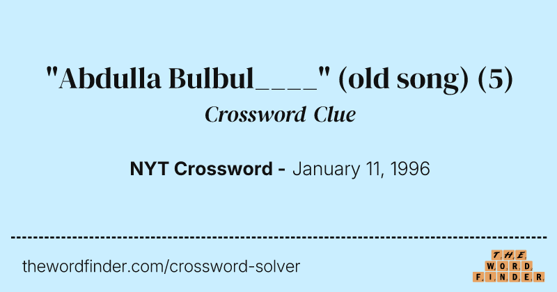 "Abdulla Bulbul____" (old song) crossword clue image