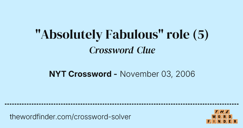 "Absolutely Fabulous" role crossword clue image