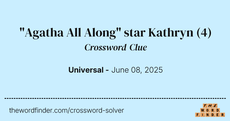"Agatha All Along" star Kathryn crossword clue image