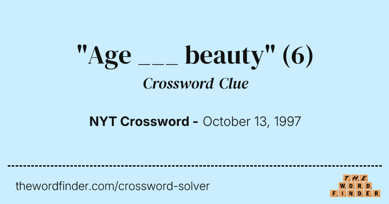"Age ___ beauty" crossword clue image