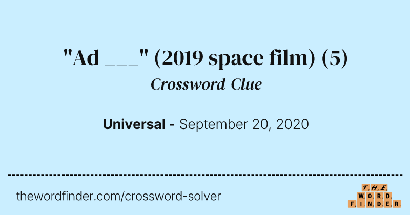 "Ad ___" (2019 space film) crossword clue image