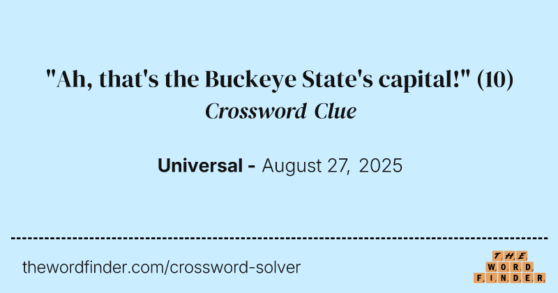 "Ah, that's the Buckeye State's capital!" crossword clue image