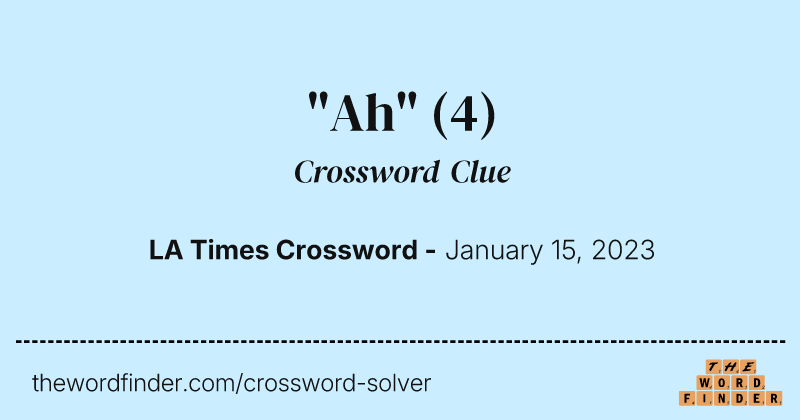 "Ah" crossword clue image
