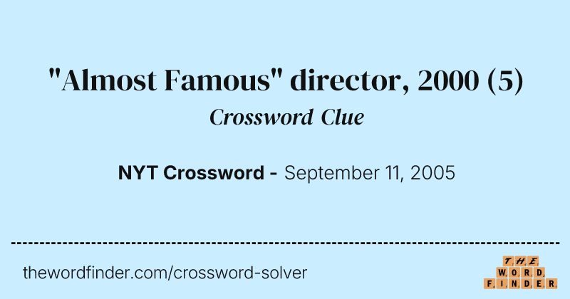 "Almost Famous" director, 2000 crossword clue image