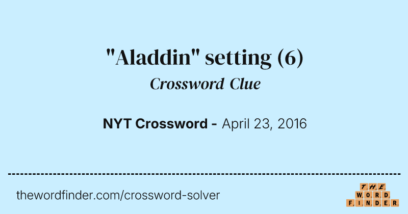 "Aladdin" setting crossword clue image