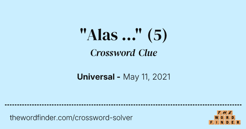 "Alas ..." crossword clue image