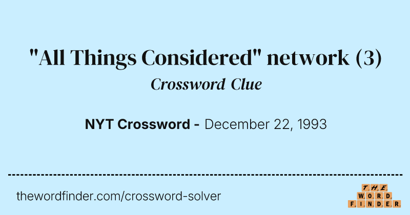 "All Things Considered" network crossword clue image