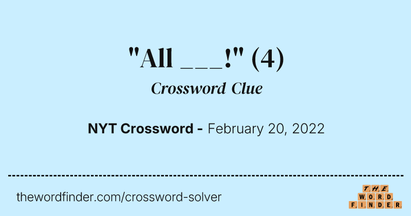 "All ___!" crossword clue image