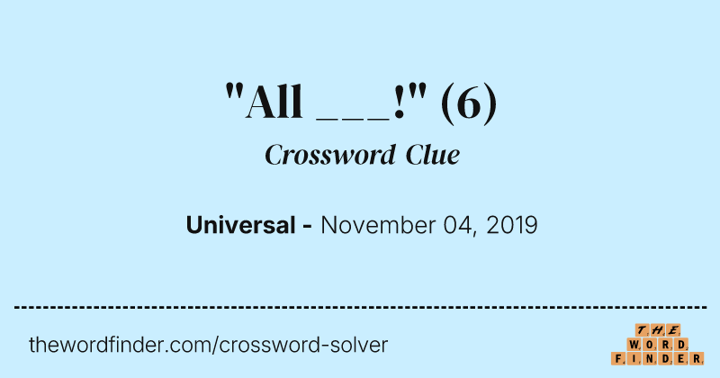 "All ___!" crossword clue image