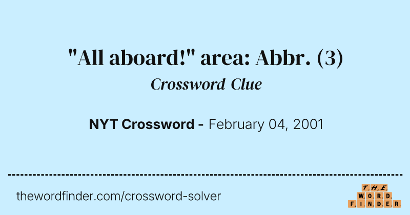 "All aboard!" area: Abbr. crossword clue image