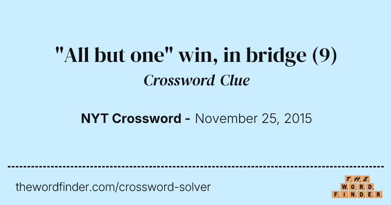 "All but one" win, in bridge crossword clue image