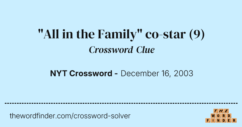 "All in the Family" co-star crossword clue image