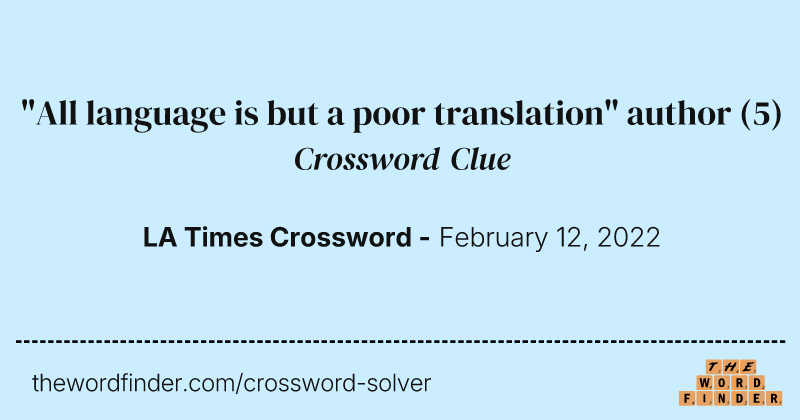 "All language is but a poor translation" author crossword clue image