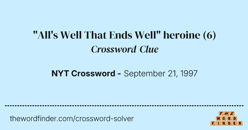 "All's Well That Ends Well" heroine crossword clue image
