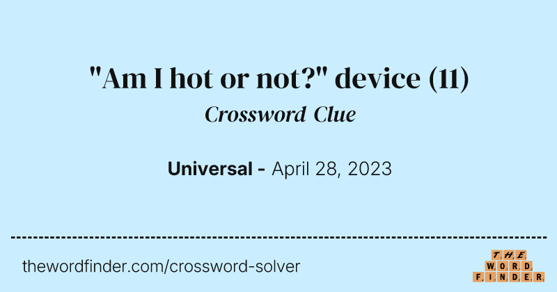 "Am I hot or not?" device crossword clue image