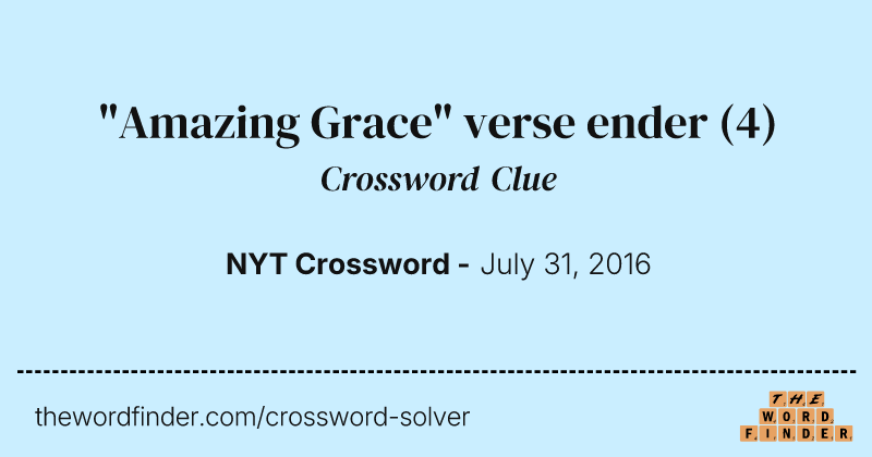 "Amazing Grace" verse ender crossword clue image
