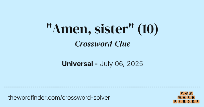 "Amen, sister" crossword clue image
