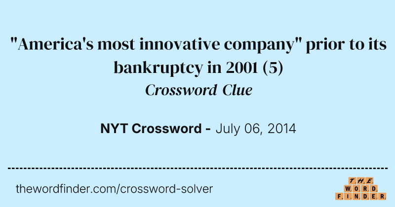 "America's most innovative company" prior to its bankruptcy in 2001 crossword clue image