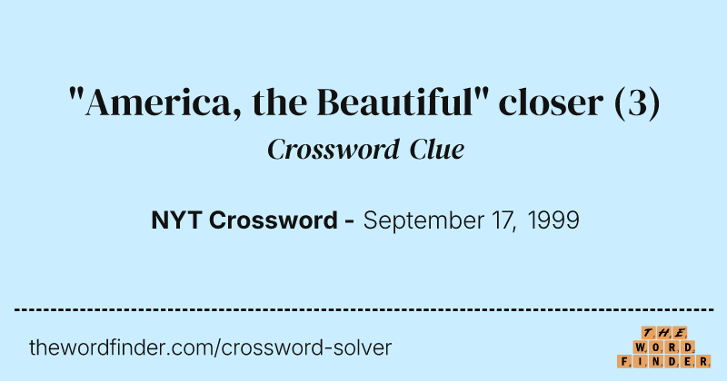 "America, the Beautiful" closer crossword clue image
