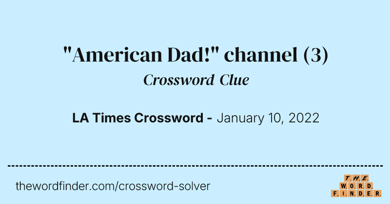 "American Dad!" channel crossword clue image