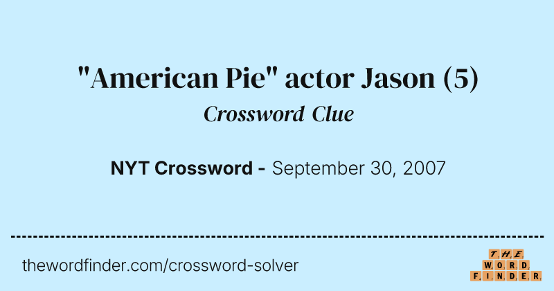"American Pie" actor Jason crossword clue image
