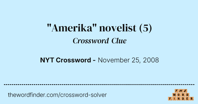 "Amerika" novelist crossword clue image