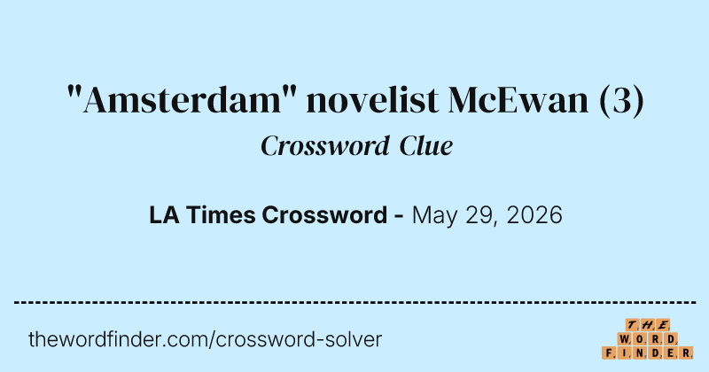 "Amsterdam" novelist McEwan crossword clue image