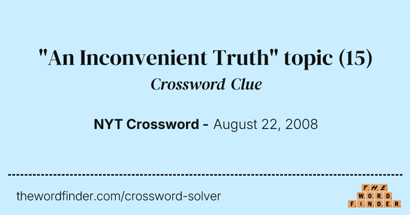 "An Inconvenient Truth" topic crossword clue image