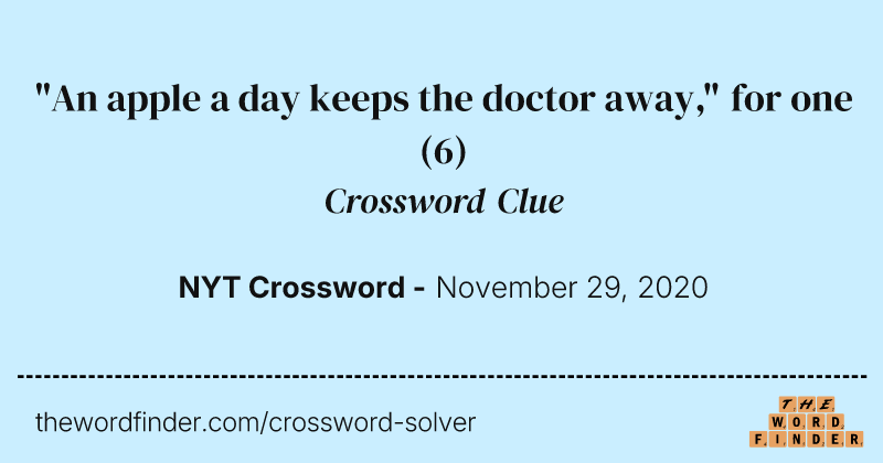 "An apple a day keeps the doctor away," for one crossword clue image