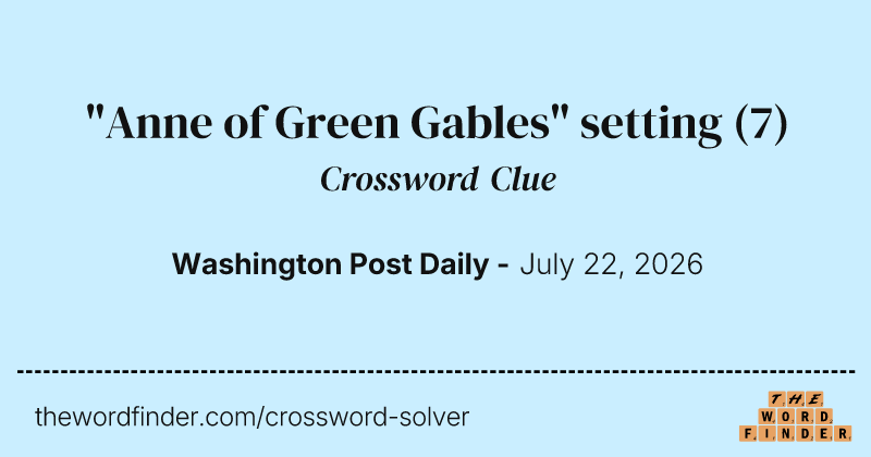 "Anne of Green Gables" setting crossword clue image