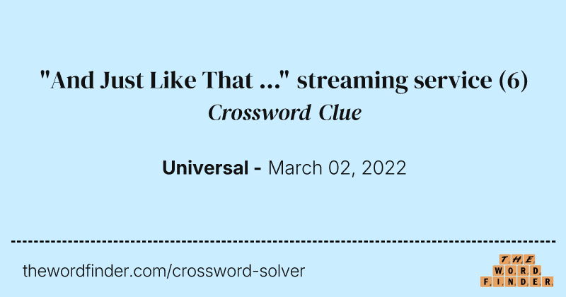 "And Just Like That ..." streaming service crossword clue image