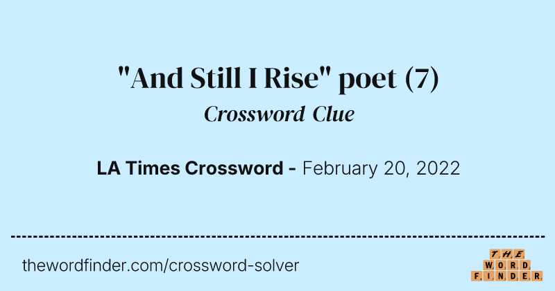 "And Still I Rise" poet crossword clue image