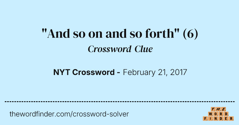 "And so on and so forth" crossword clue image