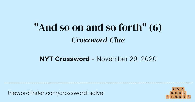 "And so on and so forth" crossword clue image